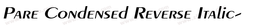 Pare Condensed Reverse Italic字体转换